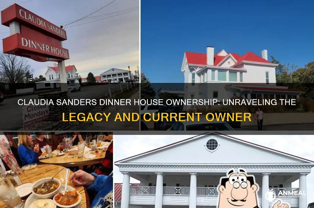 who owns claudia sanders dinner house