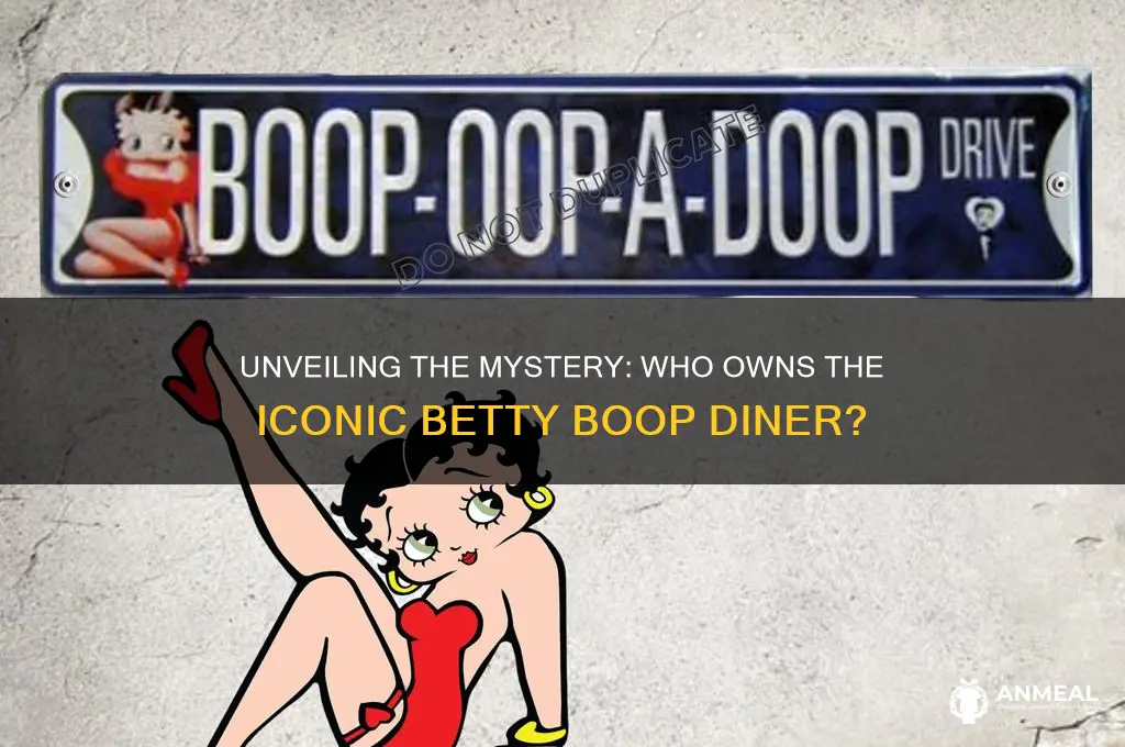who owns the betty boop dinner