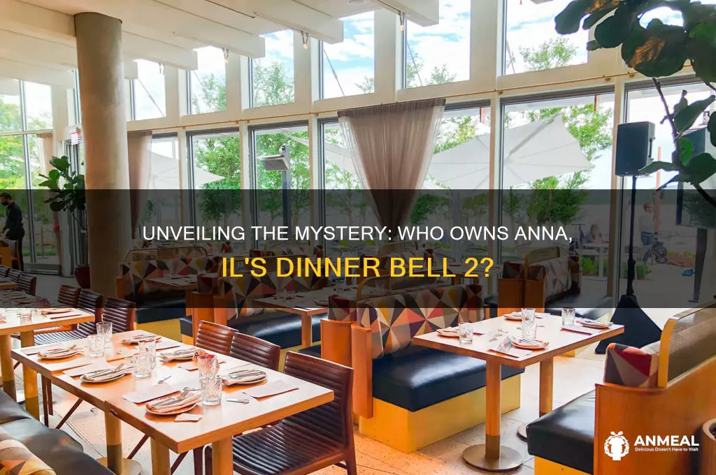 who owns the dinner bell 2 anna il