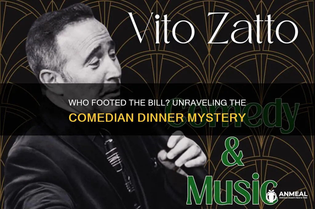 who paid at comedian dinner