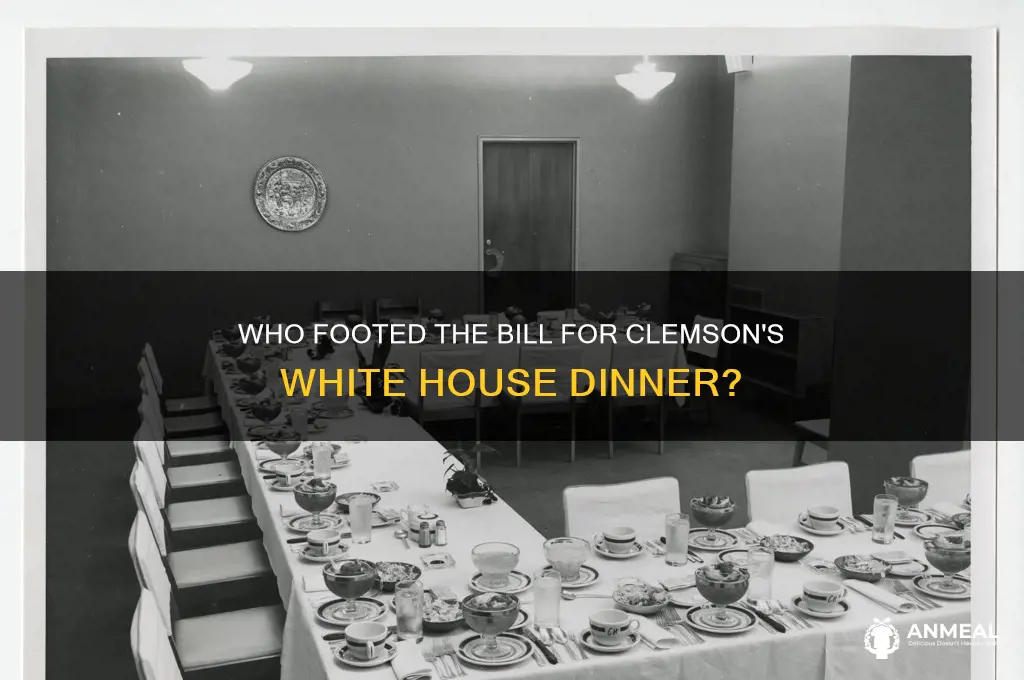 who paid for clemson dinner at white house