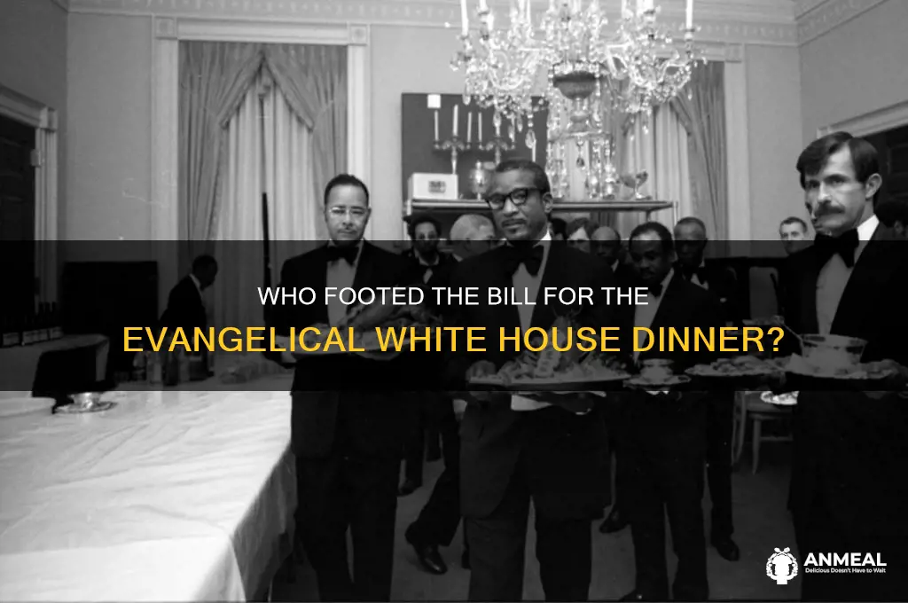 who paid for the evangelical white house dinner