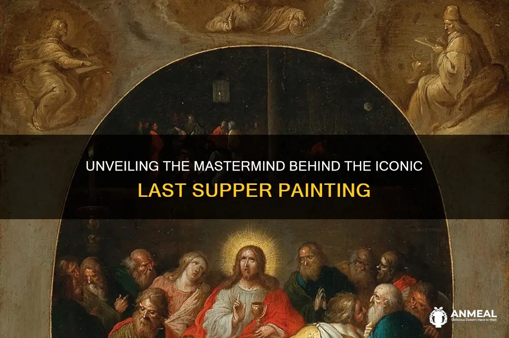 who painted the last dinner