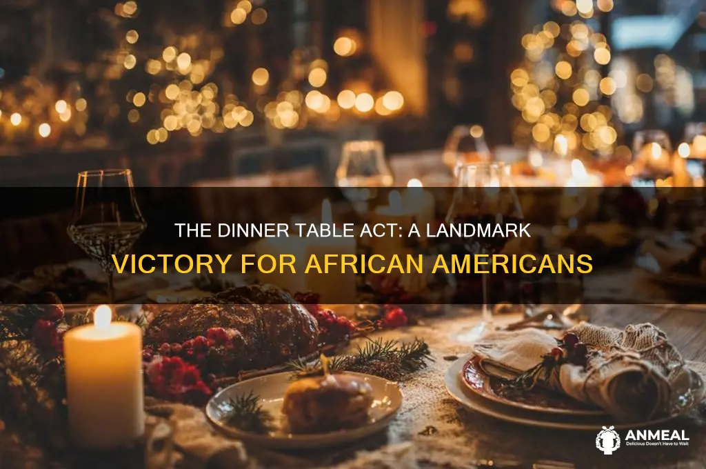 who passed the dinner thing for african americans