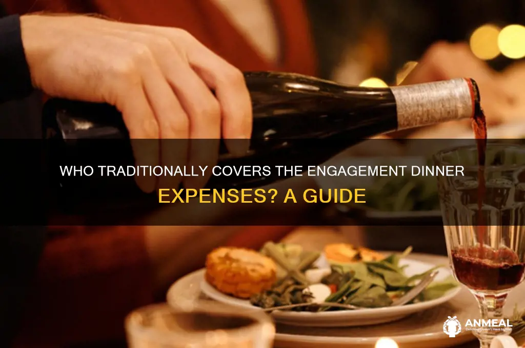 who pays engagement dinner