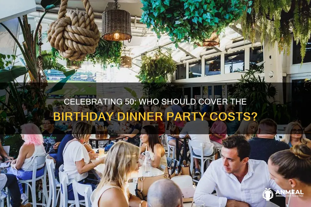who pays for 50th birthday dinner party