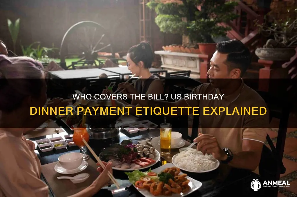 who pays for birthday dinner in the us
