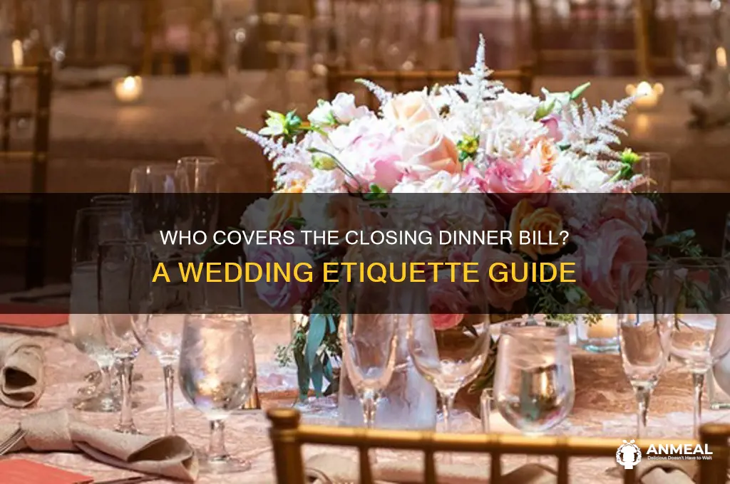 who pays for closing dinner