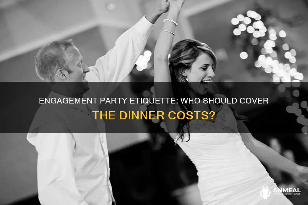 who pays for dinner at an engagement party