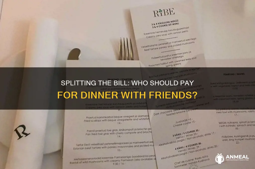 who pays for dinner with friends