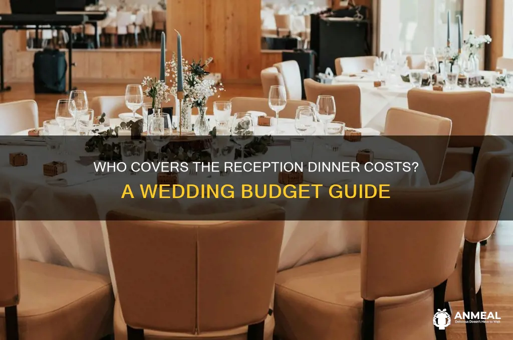 who pays for reception dinner
