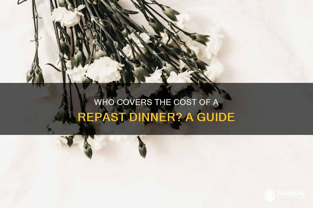 who pays for repast dinner