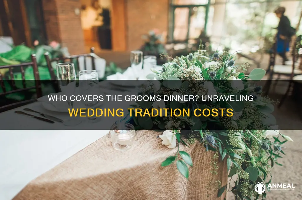who pays for the grooms dinner