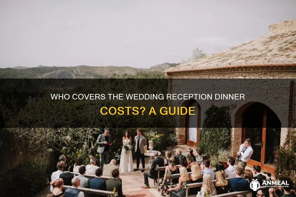 who pays for the wedding reception dinner