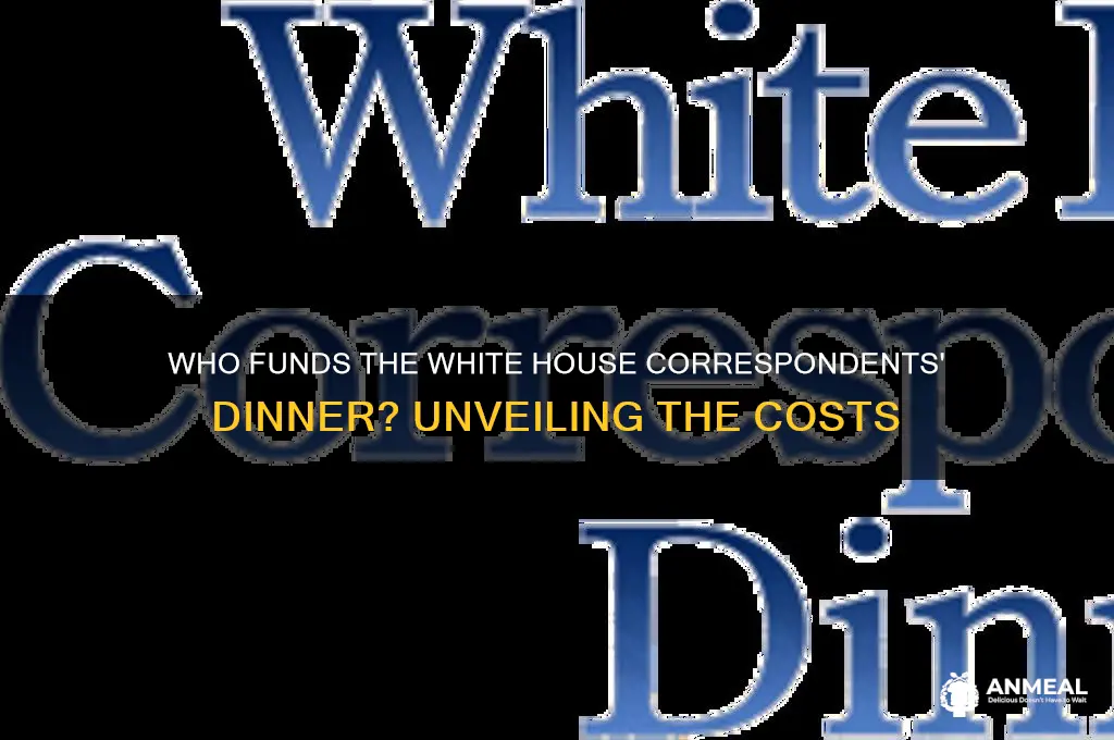 who pays for the white house correspondents dinner