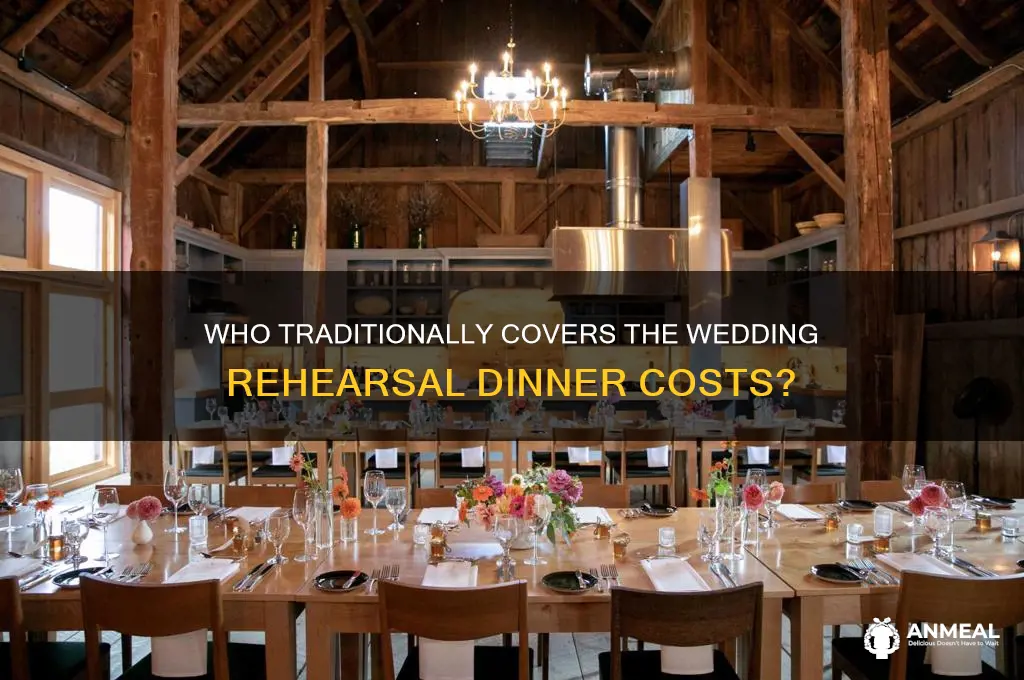 who pays for wedding rehersal dinner