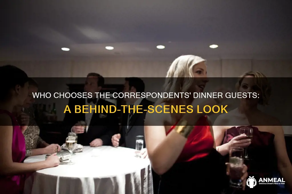 who picks the correspondants dinner