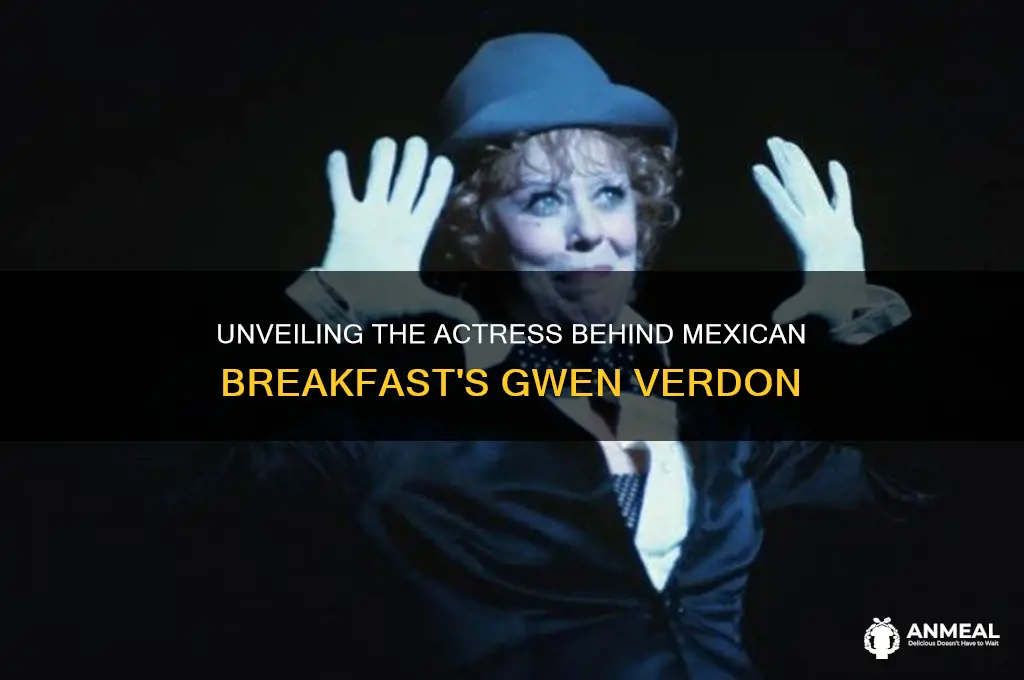 who played mexican breakfast gwen verdon