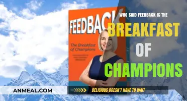 Feedback is the Breakfast of Champions: Who Coined This Powerful Phrase?