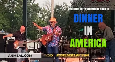 Who Sang the Watermelon Song in Dinner in America?
