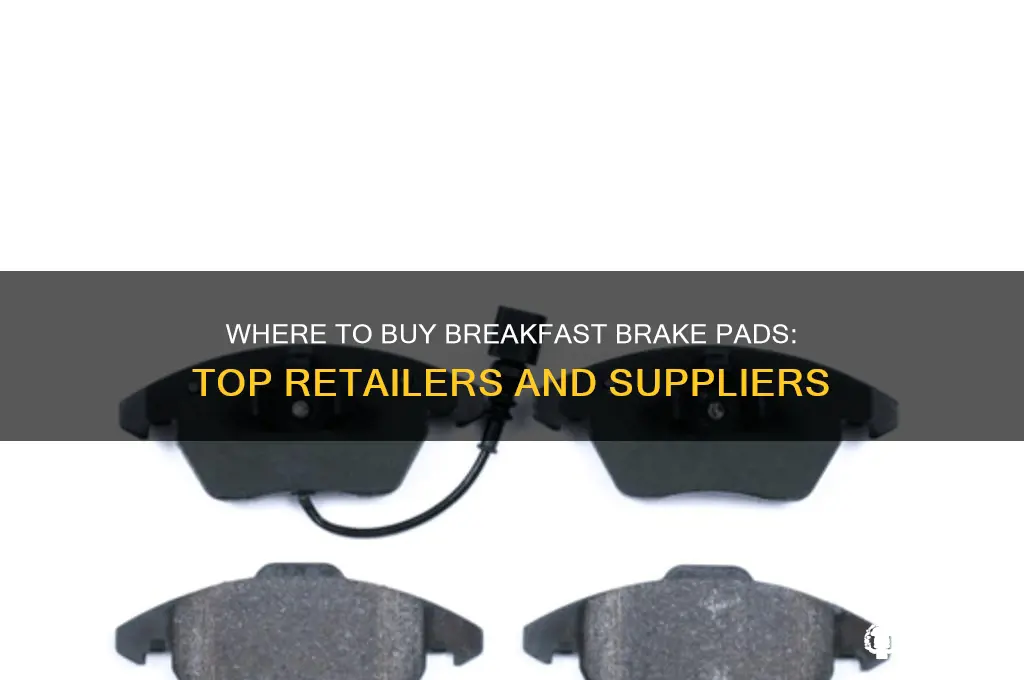 who sells breakfast brake pads