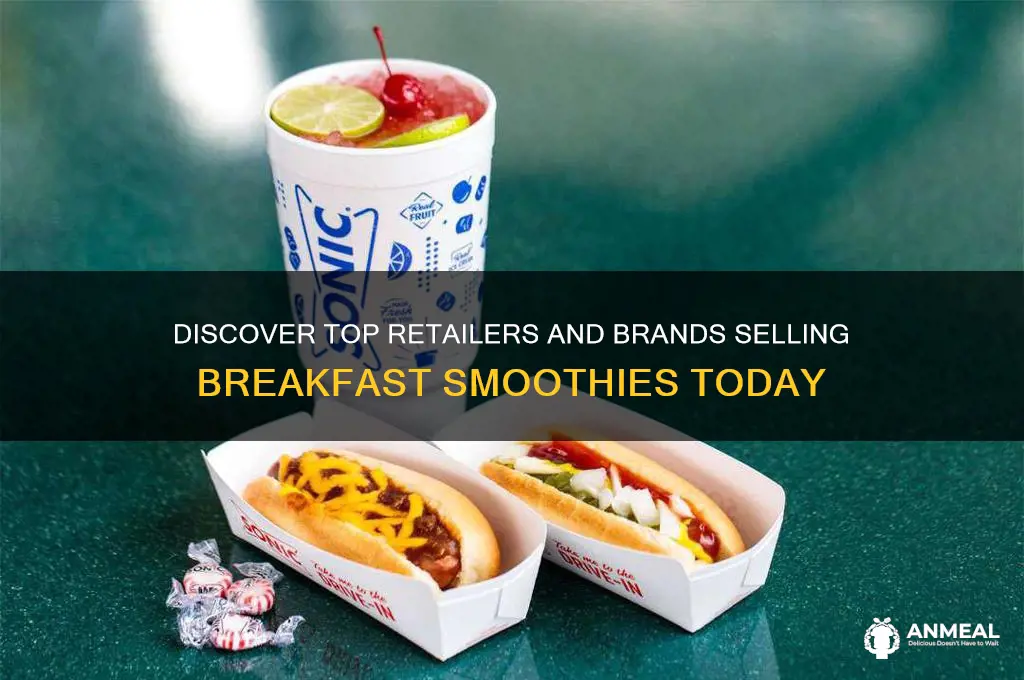 who sells breakfast smoothies