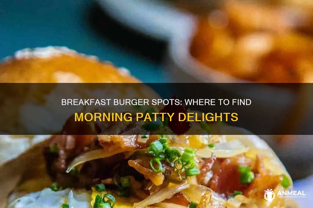 who sells burgers for breakfast