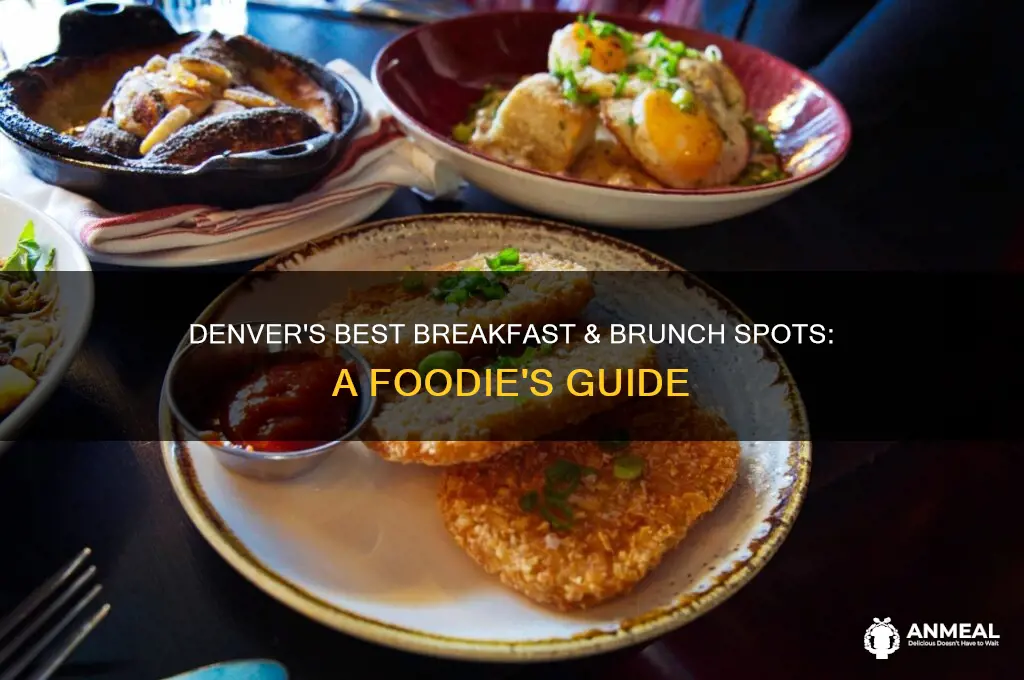 who servers the best breakfast or brunch in denver