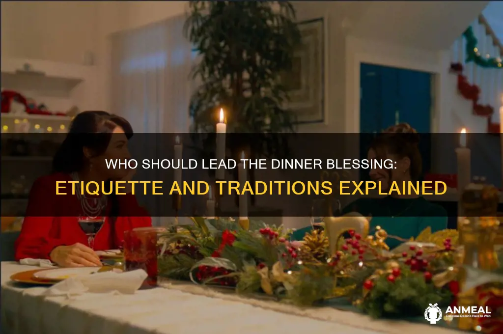 who should say the blessings for dinner