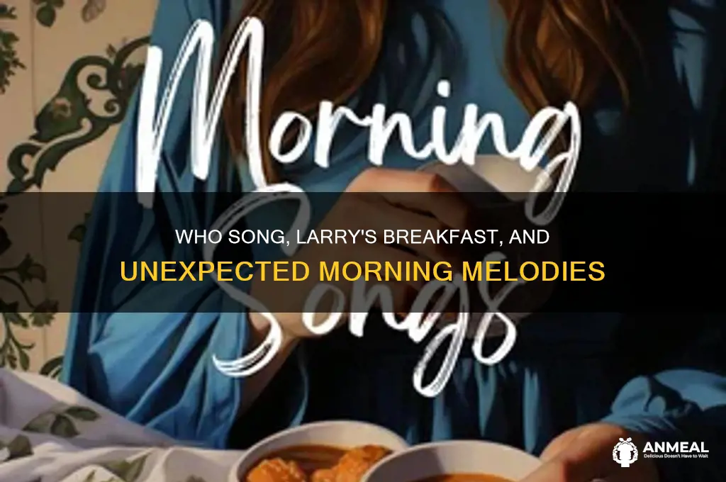 who song and larry