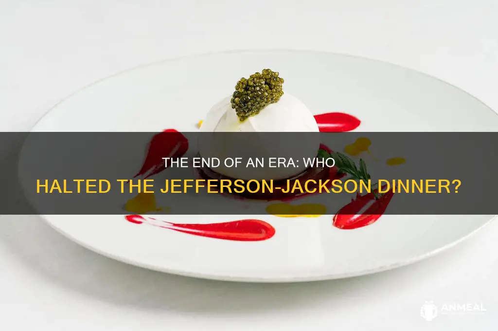 who stopped the jefferson-jackson dinner at the white house