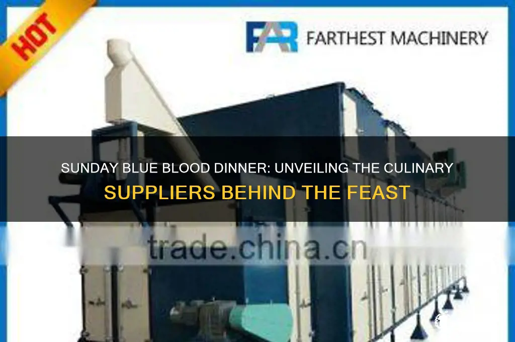 who supply the food for the sunday blue blood dinner