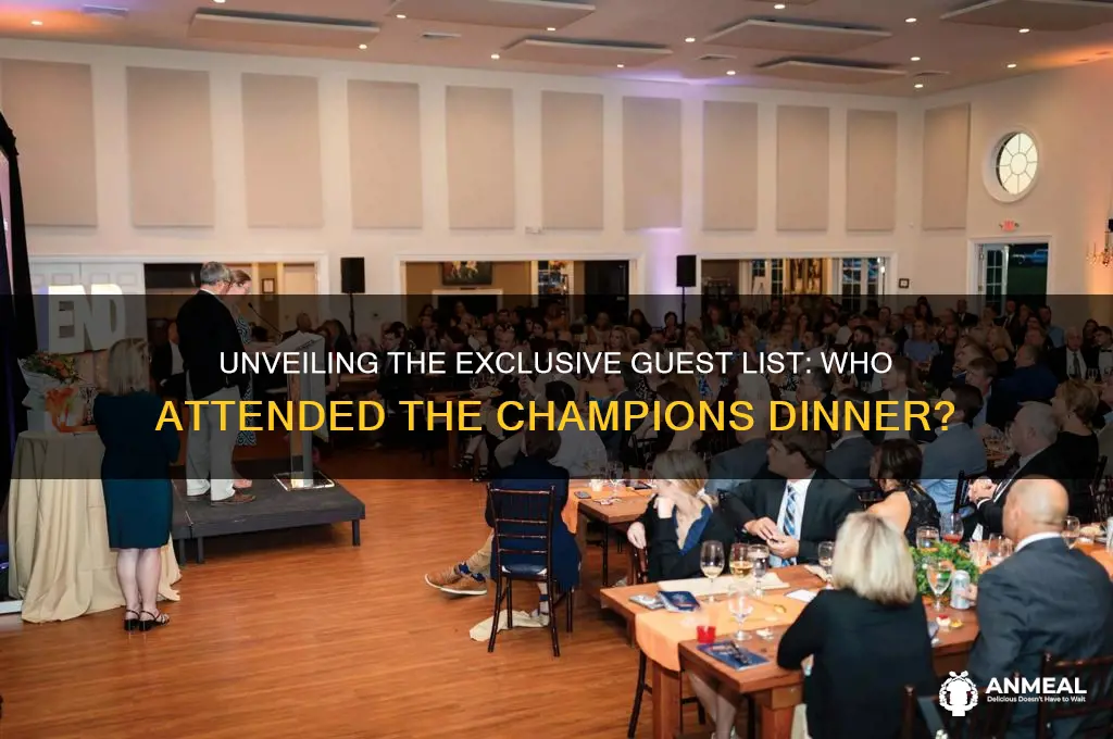 who was at the champions dinner