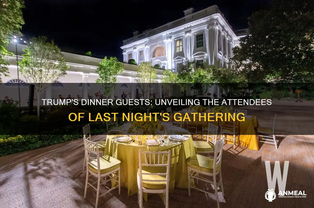 who was at trumps dinner last night