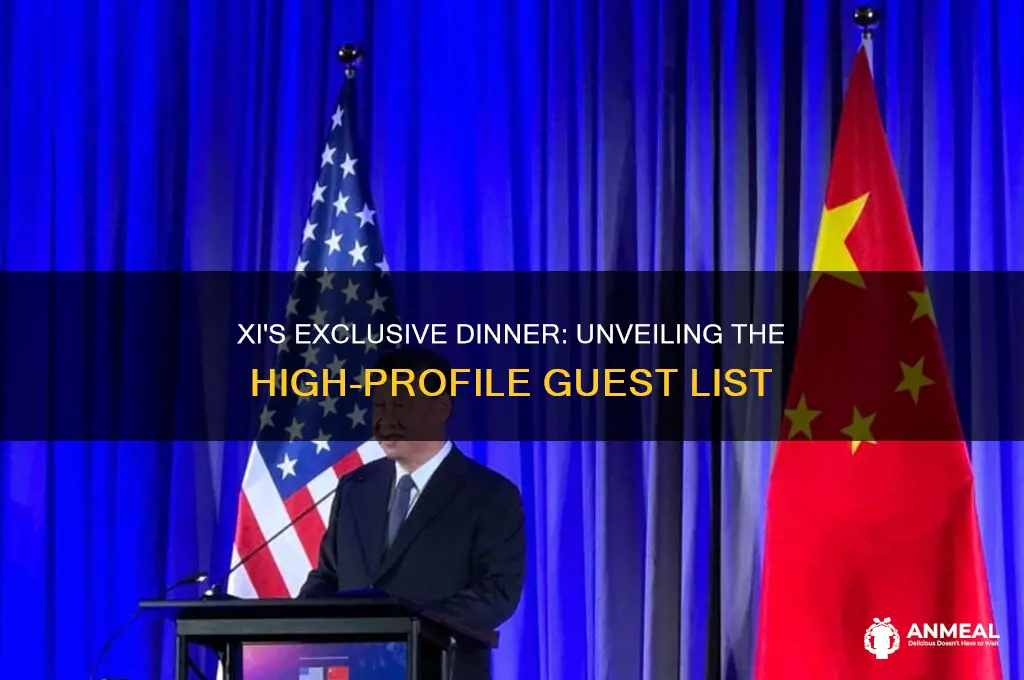 who was at xi dinner