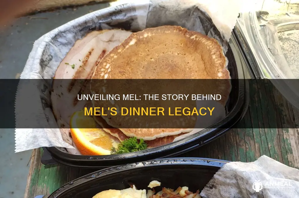 who was mel of mel dinner