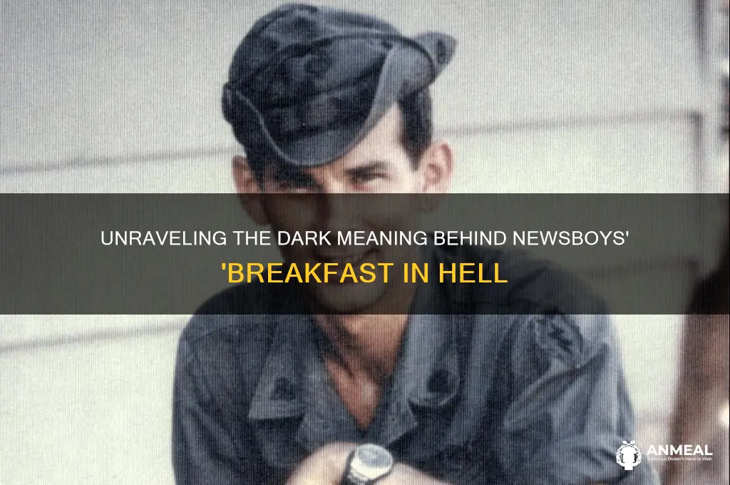 who was newsboys breakfast in hell meaning