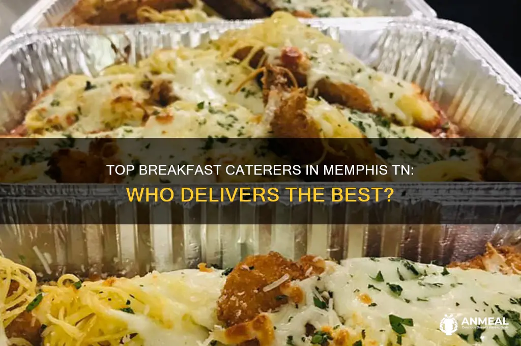 who will caters breakfast in memphis tn