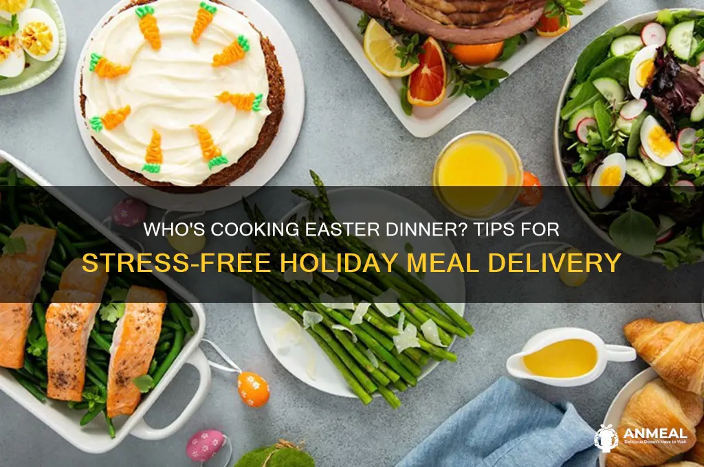 who will deliver easter dinner