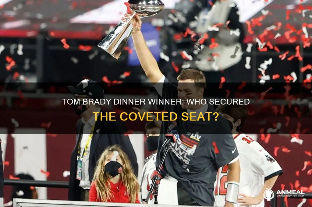 who won the dinner with tom brady