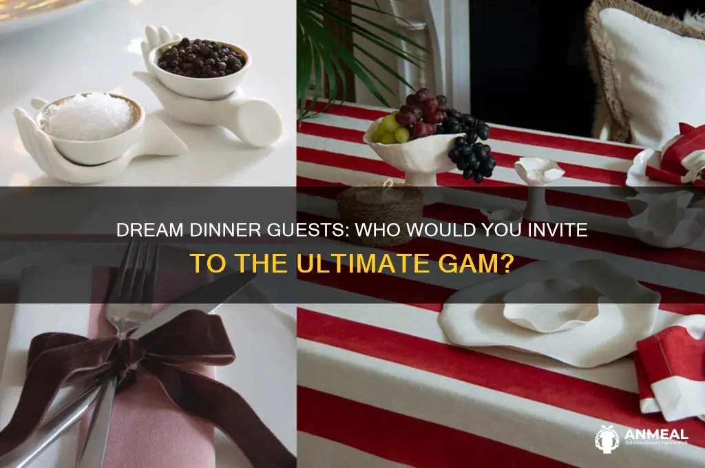 who would u like to have dinner with gam