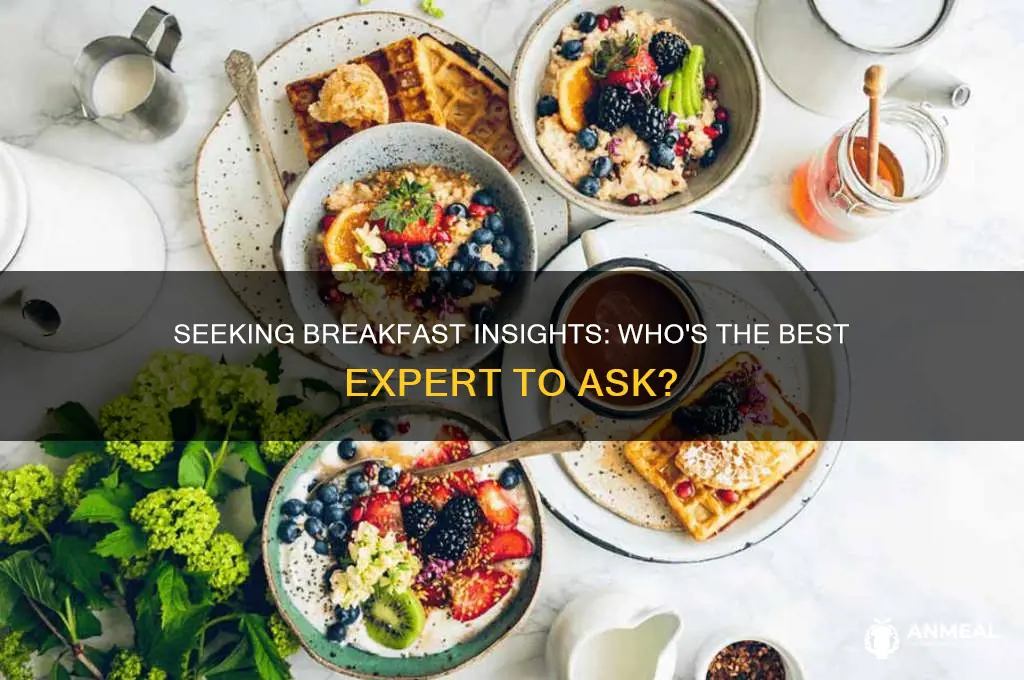 who would you ask for more information on breakfast importance
