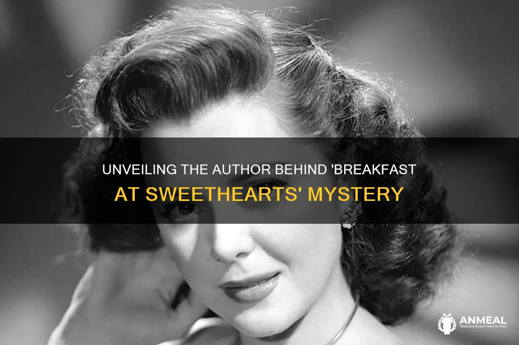 who wrote breakfast at sweethearts