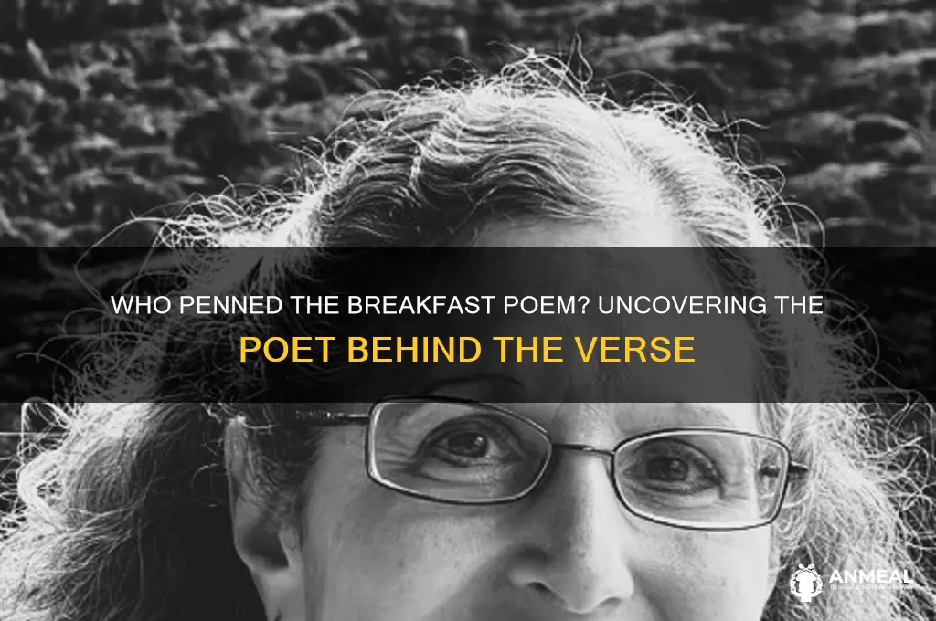 who wrote breakfast poem