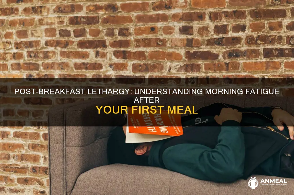 why am i lethargic after breakfast