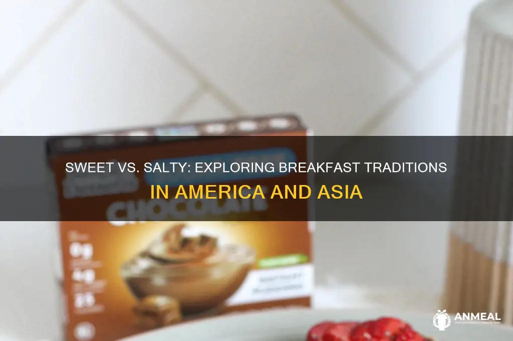 why are american breakfast often sweet while asian