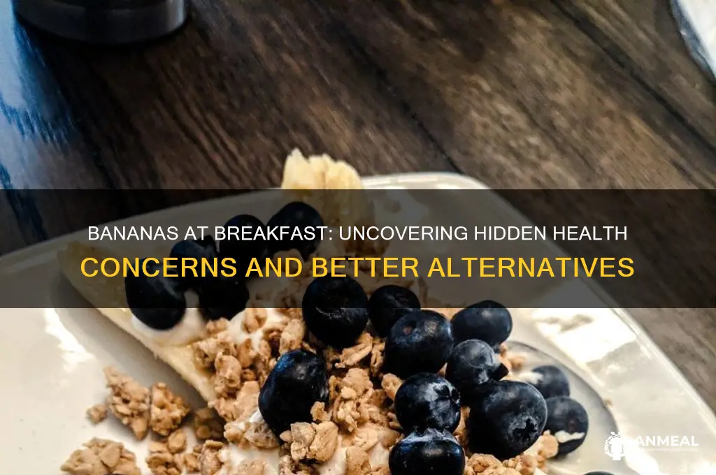 why are bananas bad for breakfast
