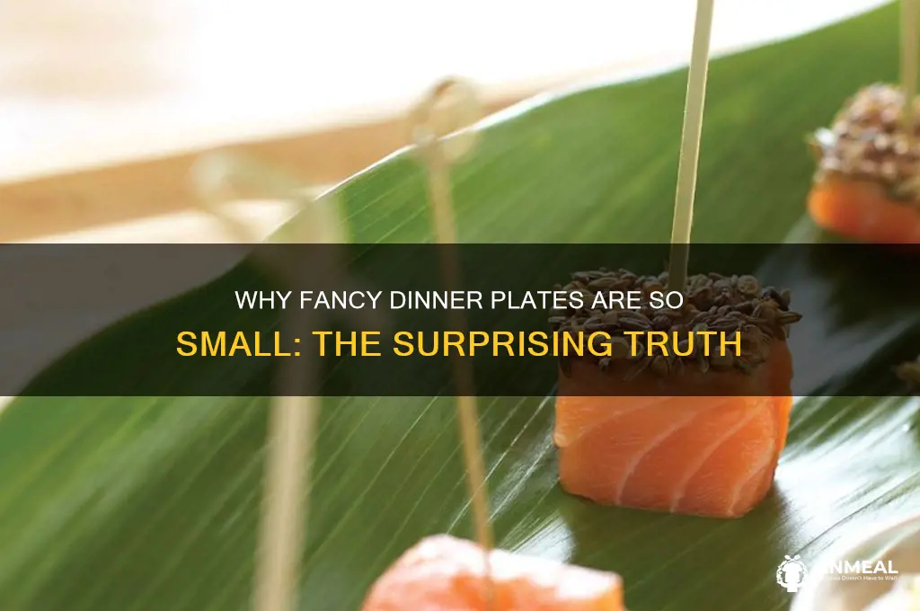 why are fancy dinner plates so small