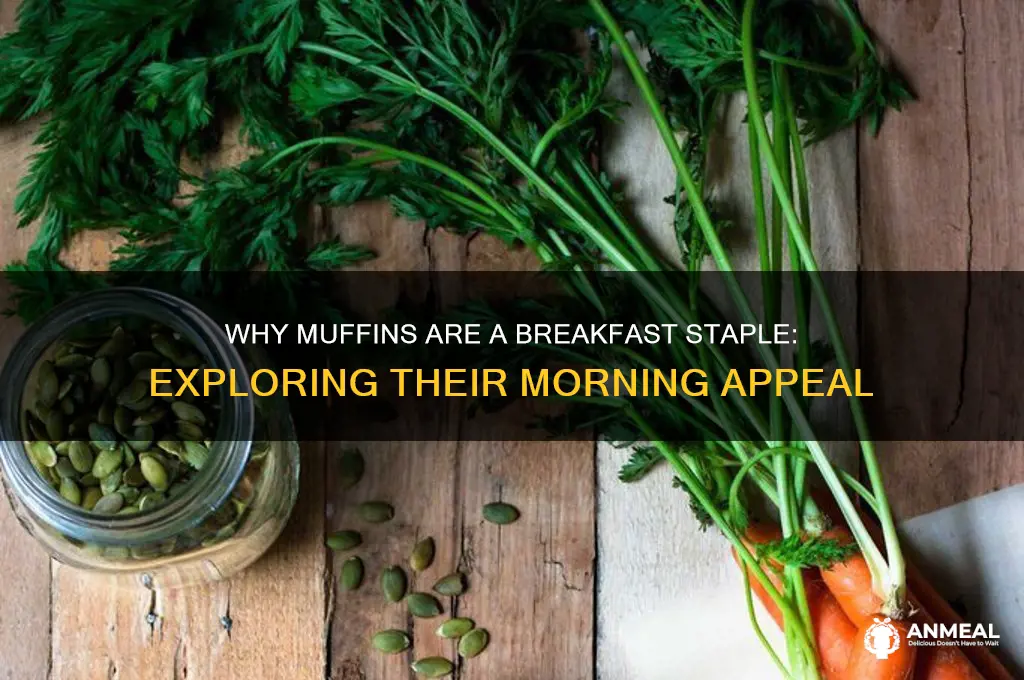 why are muffins considered a breakfast item