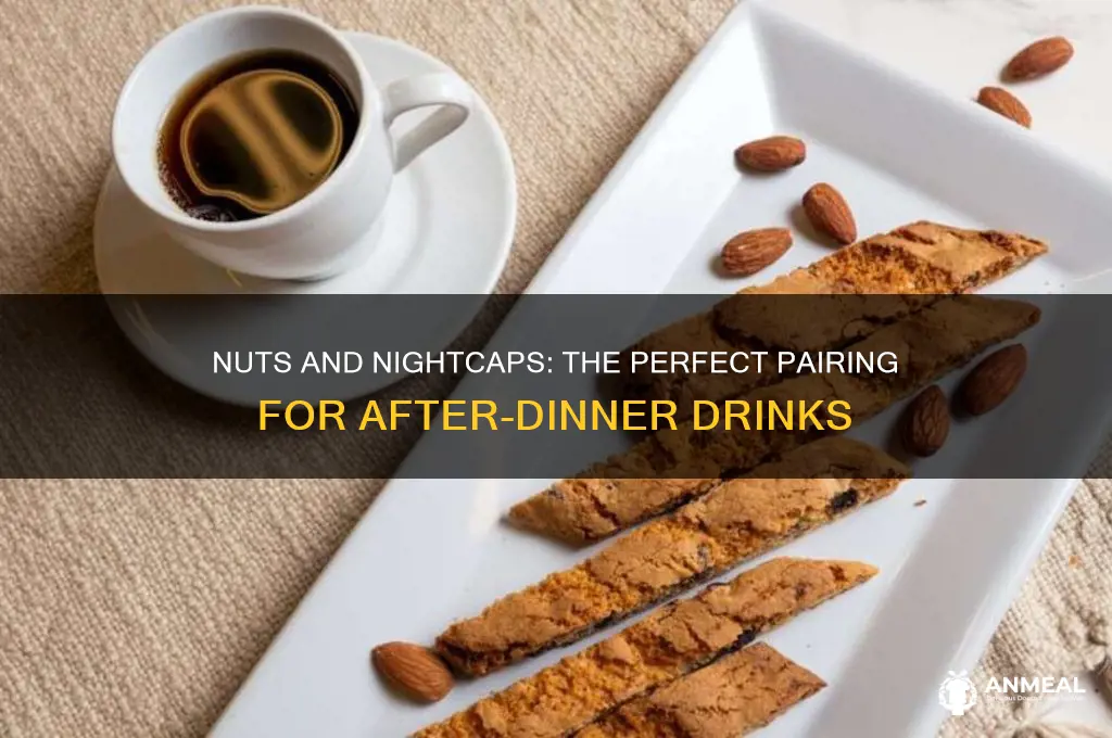 why are nuts given with after dinner drinks